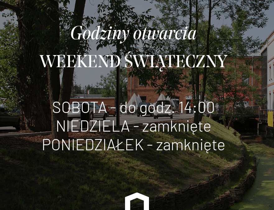 Godziny otwarcia w Weekend Świąteczny