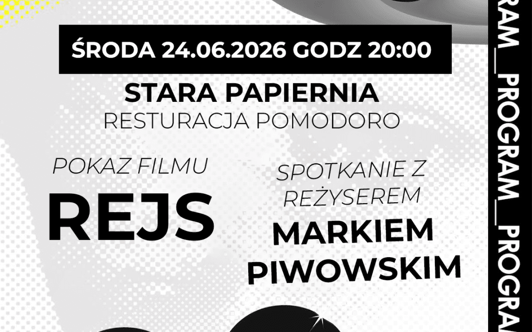 Wyjątkowy wieczór z polskim kinem w Starej Papierni!